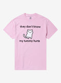 My Tummy Hurts Cat T Shirt By Heloisa T Shirt Trending US Gamer Style