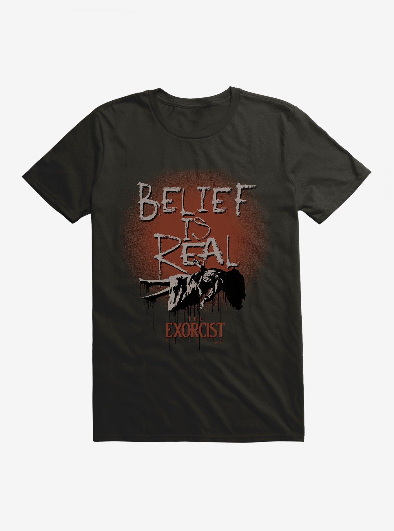 The Exorcist Believer Belief Is Real T Shirt T Shirt Streetwear Style Daily Wear