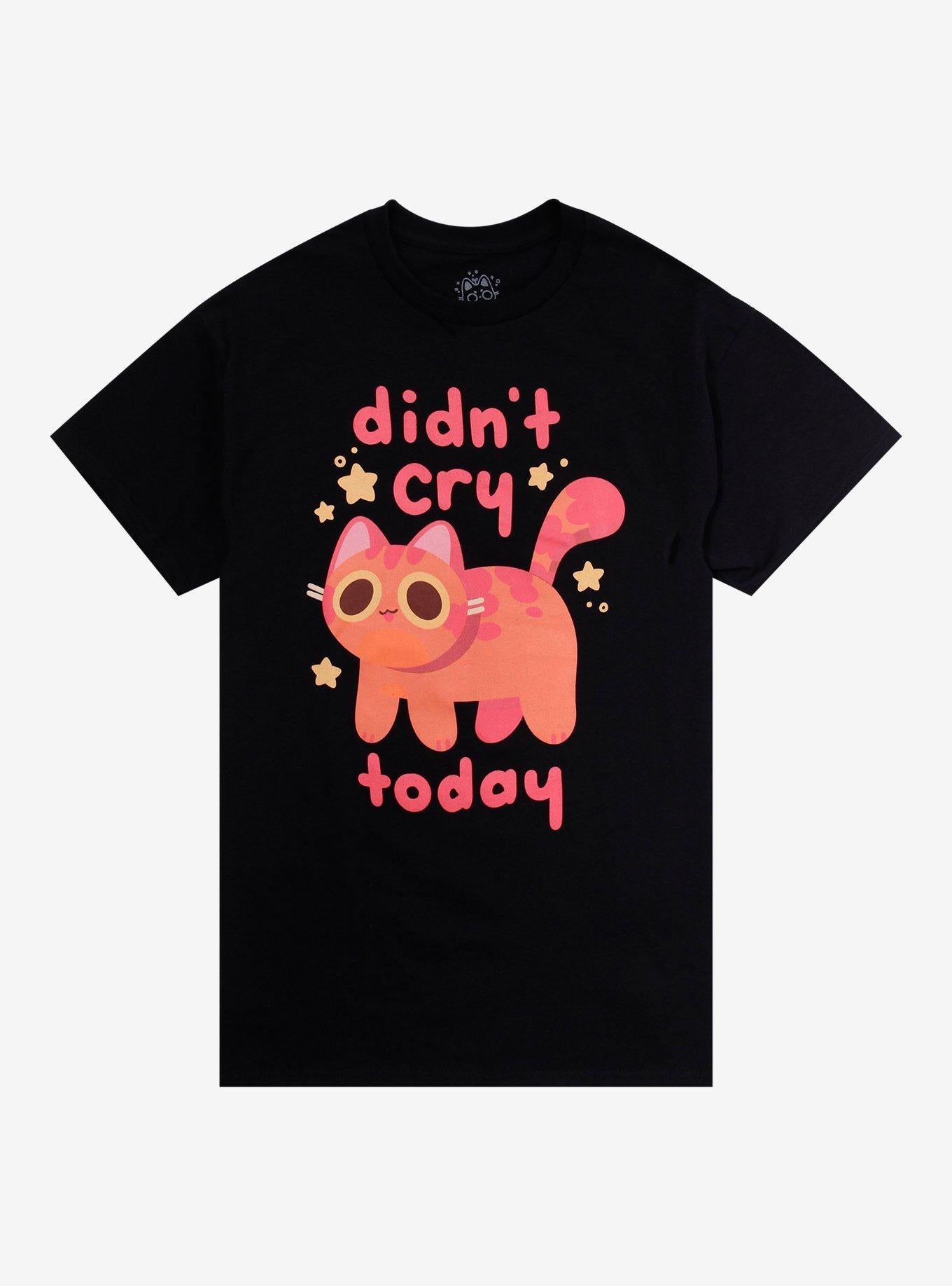 Didn t Cry Today Cat T Shirt By Hollyddraws T Shirt High Search Demand Gamer Style