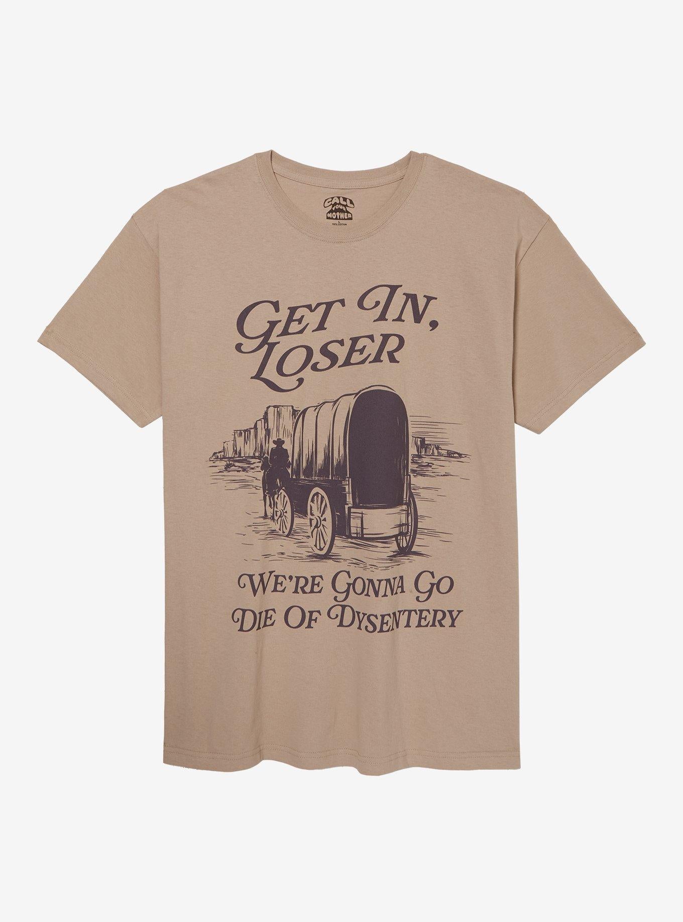 Die Dysentery T Shirt By Your Mother T Shirt Viral TikTok Gift Ready