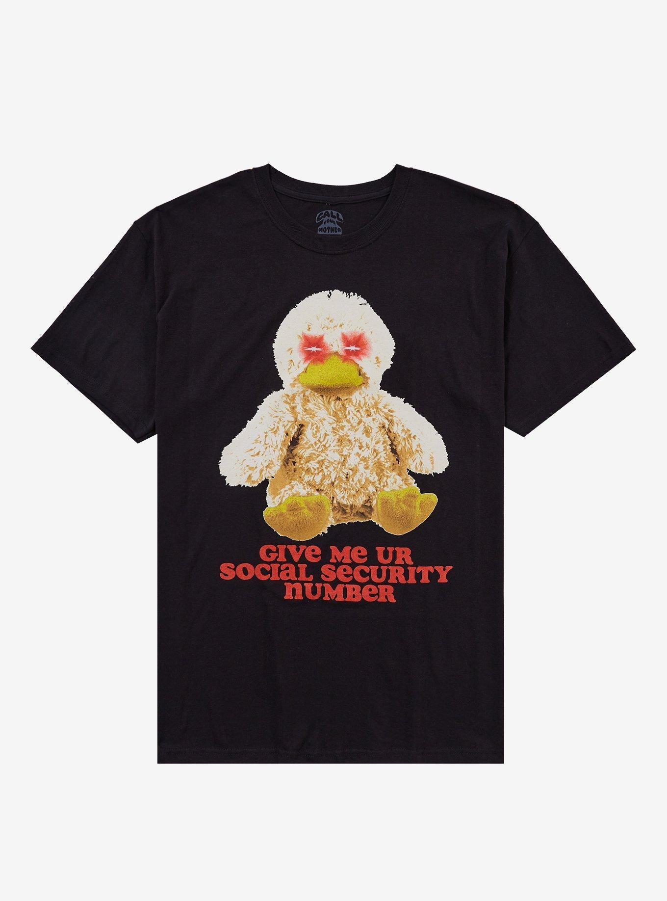 Duck Plush Social Security Number T Shirt By Call Your Mother T Shirt Clean Design