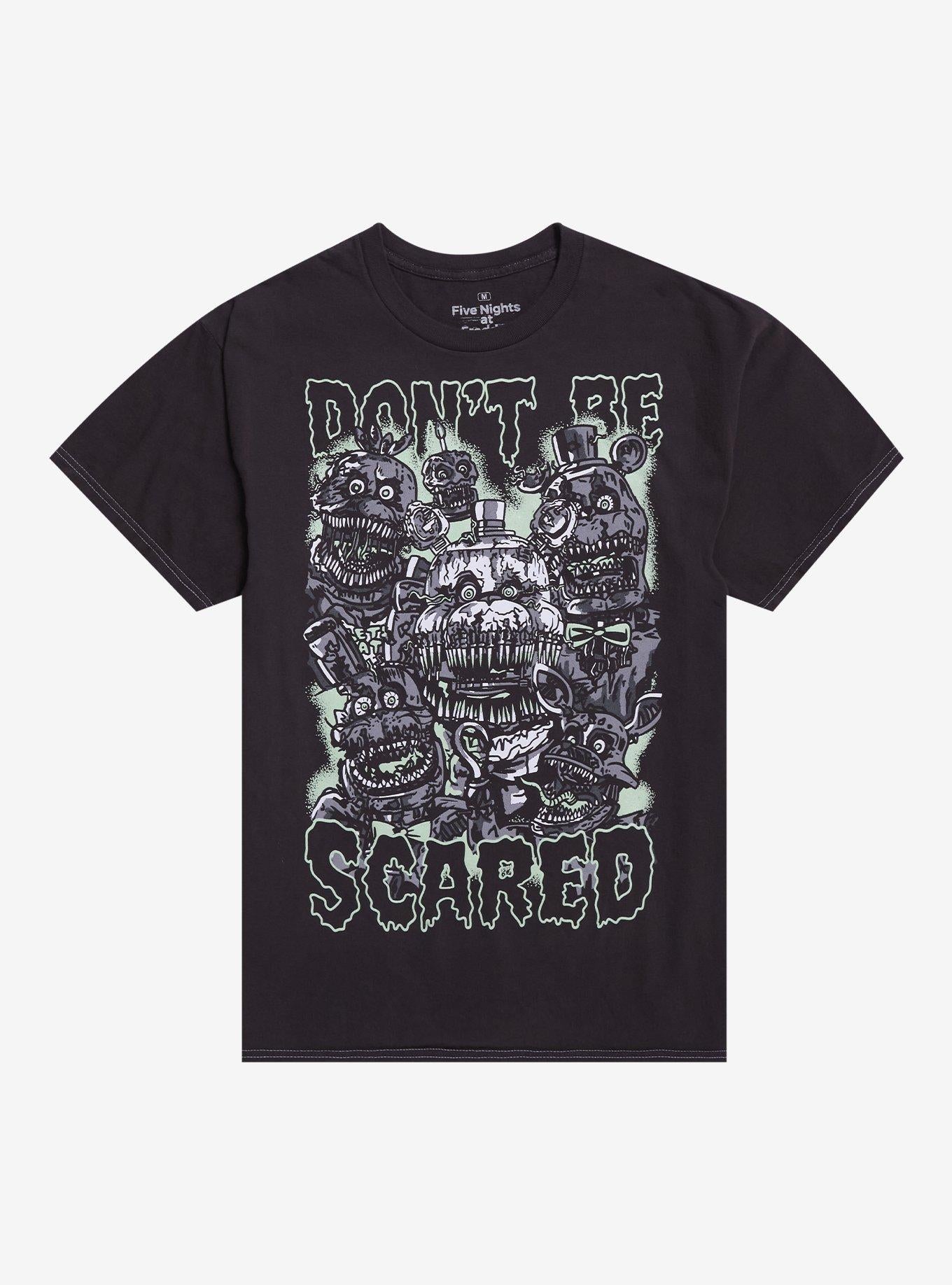 Five Nights At Freddy s Don t Be Scared T Shirt T Shirt Streetwear Style Gift Ready