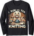 I Run on Tea and Knitting Knitters Yarn Yarn Knitting Lover Long Sleeve