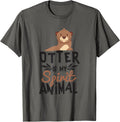 Otter Is My Spirit Animal Cute T Shirt for Animal Lover T Shirt Streetwear Style Gift Ready