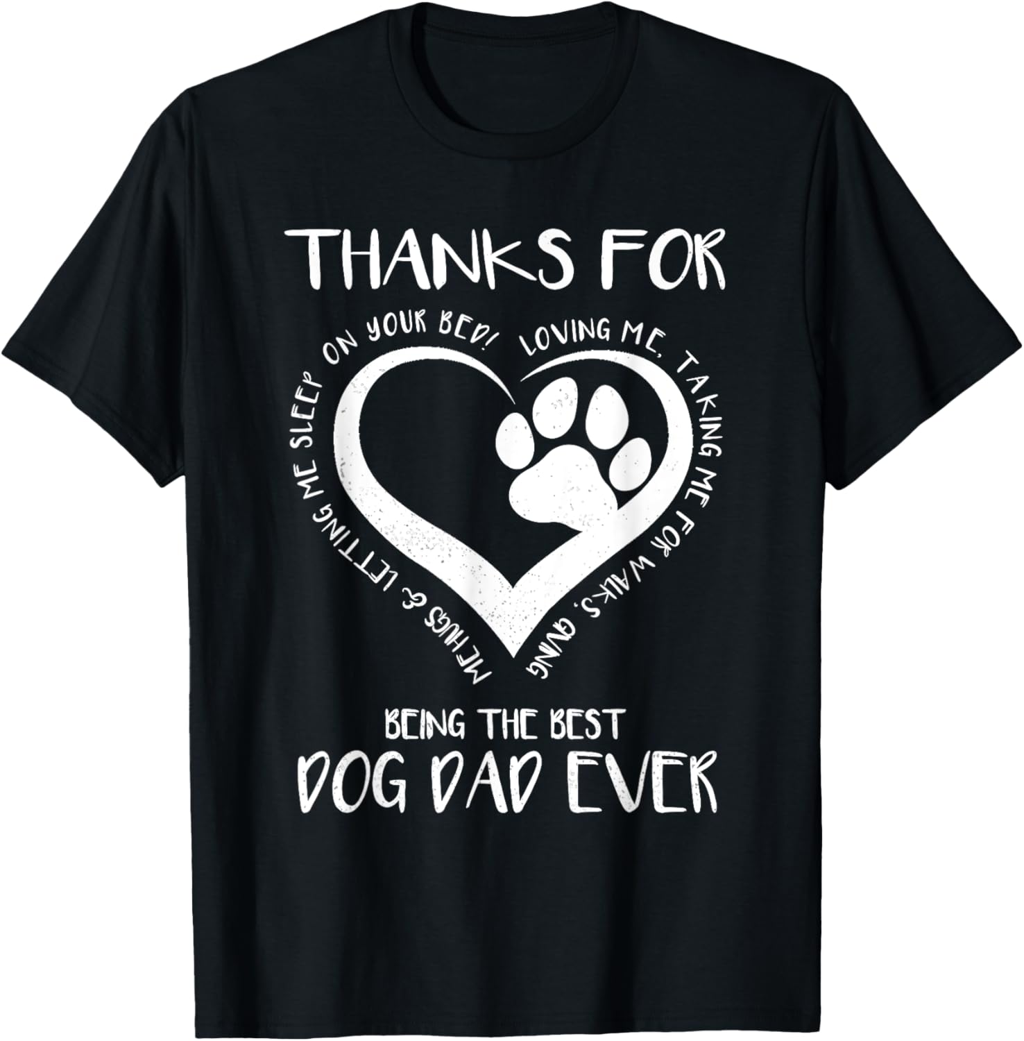 Thanks For Loving Me Happy Father's Day Best Dog Dad Ever T Shirt for Men Women Kids