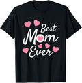 Best Mom Ever Mother's Day Present Mom Cute Heart Design
