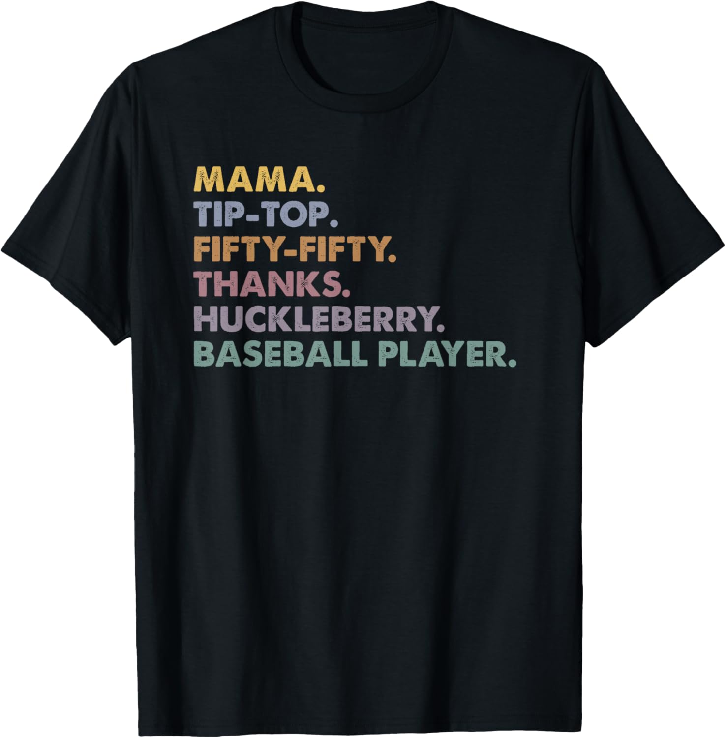 Mama Tip Top Fifty Thanks Huckleberry Baseball Player Mom