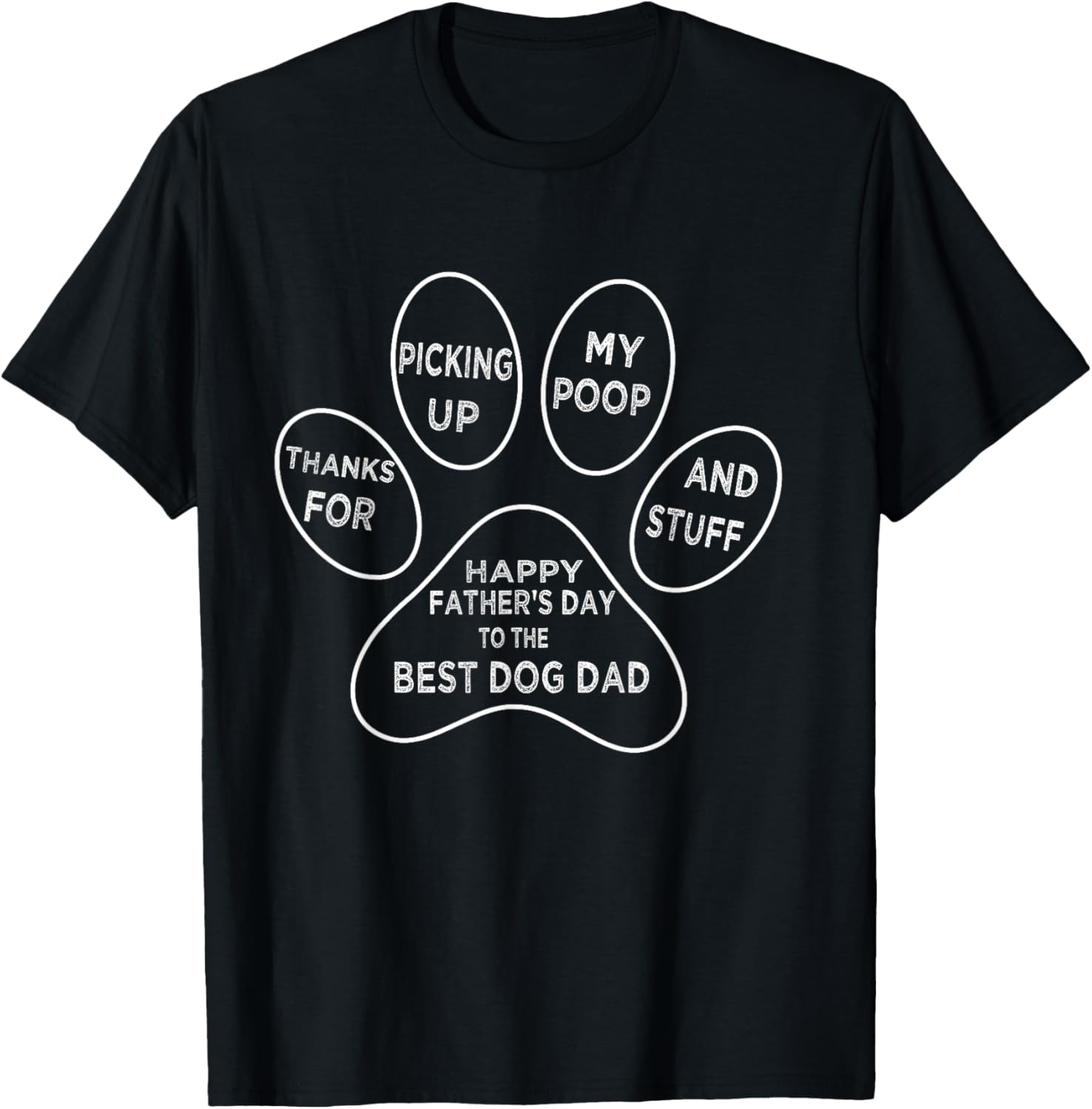 Father's Day, Funny Dog Dad Thanks For Picking up My Poop