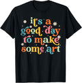 Retro It s a Good Day to Make Some Art Teacher Student T Shirt for Men Women Girls Kids T Shirt Retro Art Style