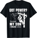 Proud Dad Of Electric Power Lineman Thank My Son