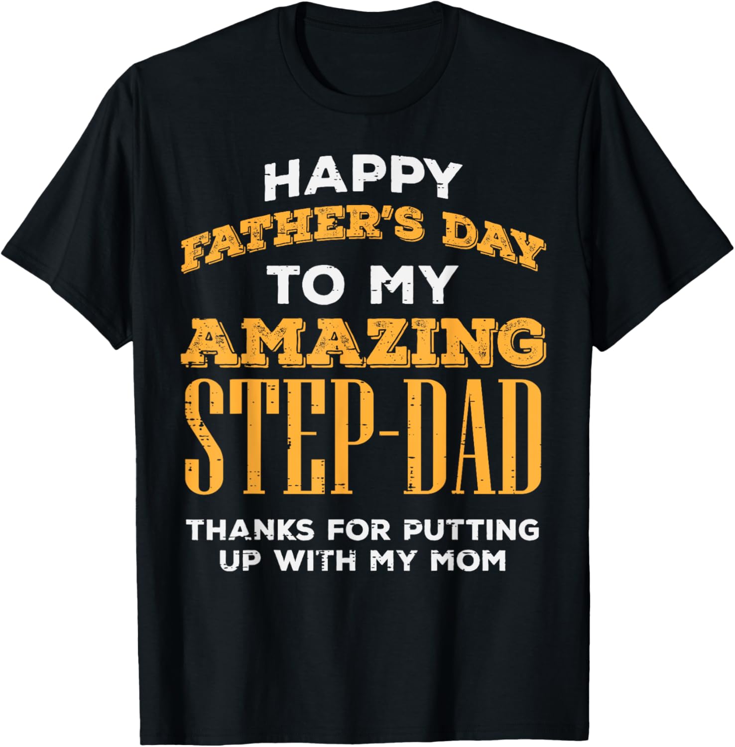 Happy Fathers Day Amazing Step Dad Thanks Stepdad Bonus Dad