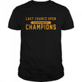 Last Chance Open Tournament Champions shirt