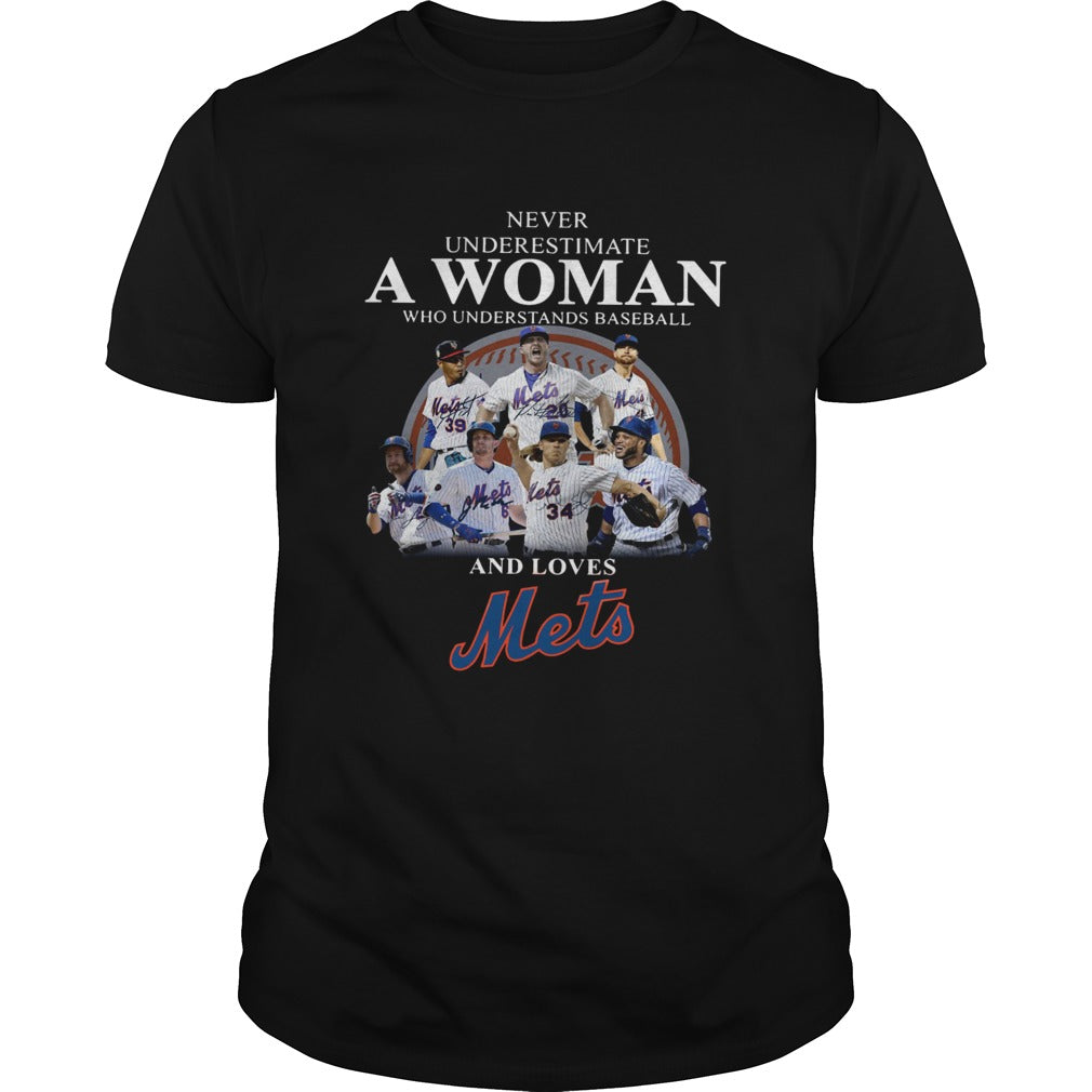 Never underestimate a woman who understands baseball and loves Mets Shirt