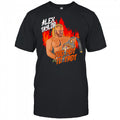 Alex Taylor too hot to trot shirt