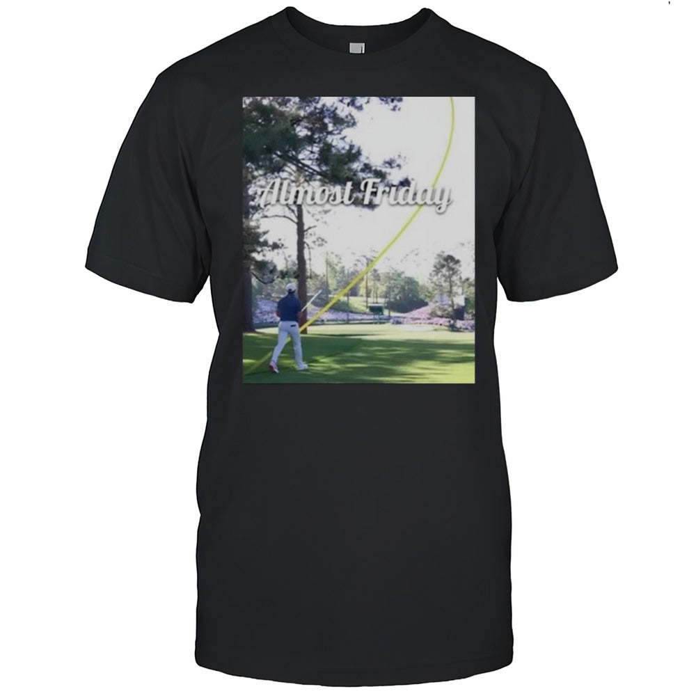 Almost Friday Rory McIlroy Golf 2025 T shirt