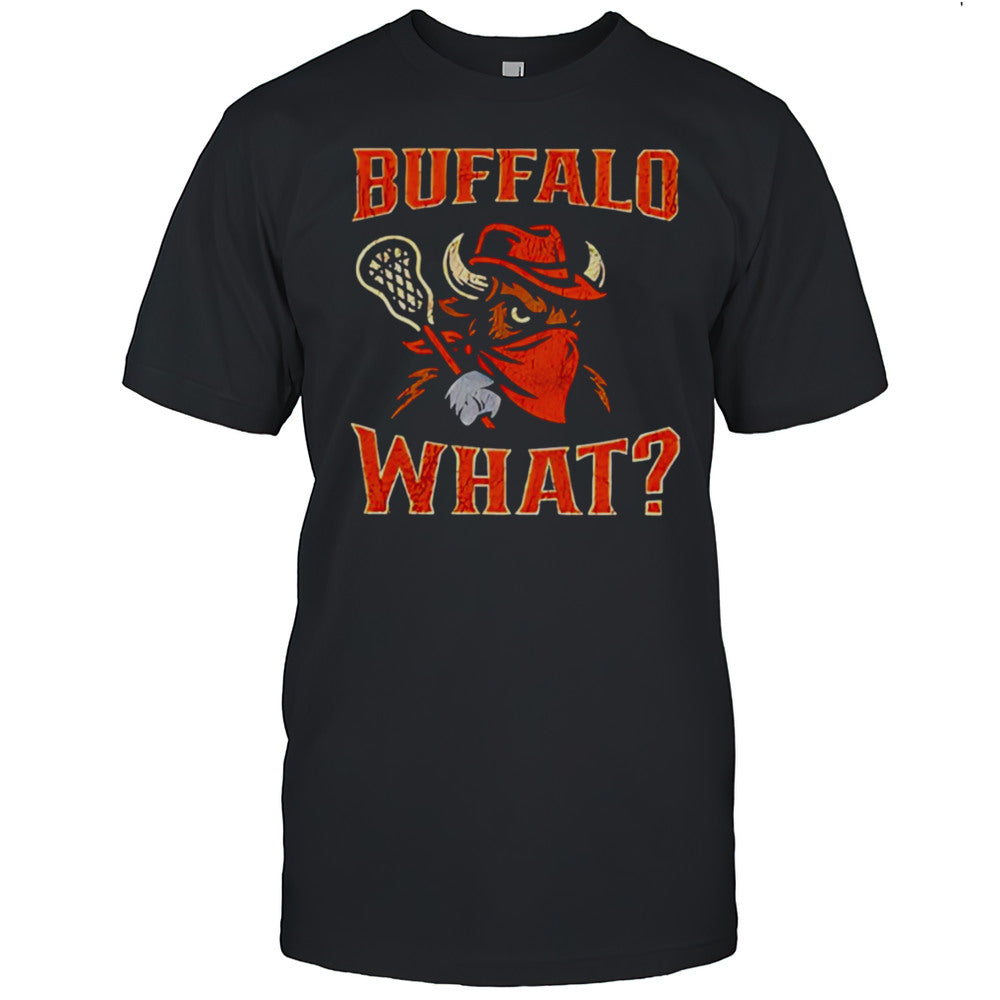 Buffalo What Lacrosse Shirt