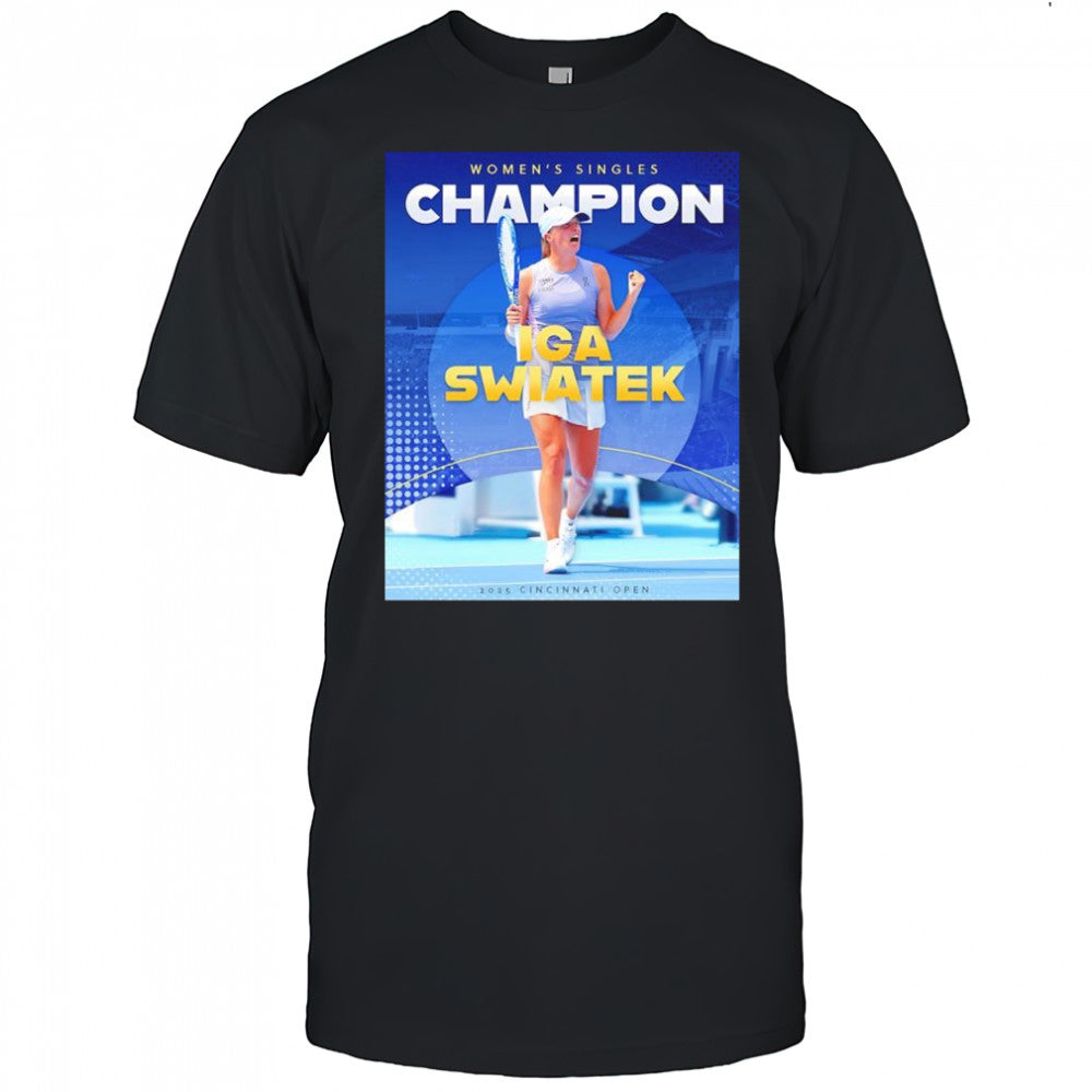 For The First Time Iga Swiatek Claimed Women Singles Champions 2025 Cincinnati Open Shirt