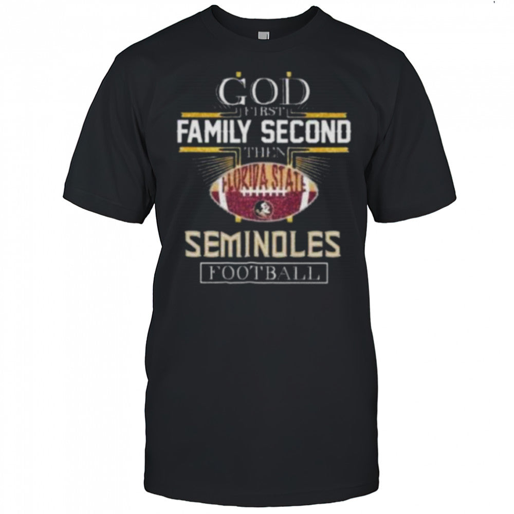 God First Second Florida State Seminoles Football shirt