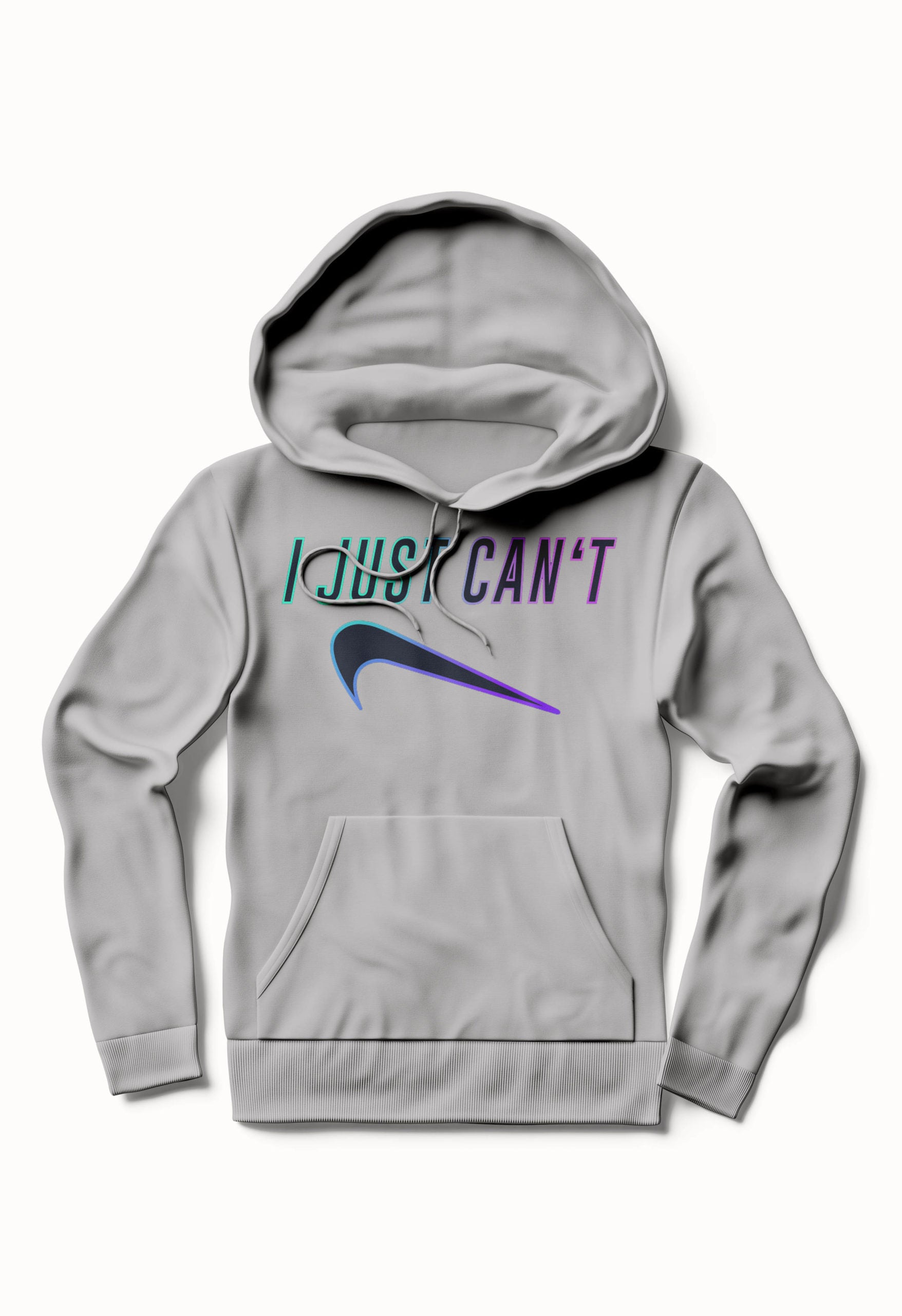 I Just Can't / NIKE PARODY / FUNNY SHIRT / Humor Hoodie