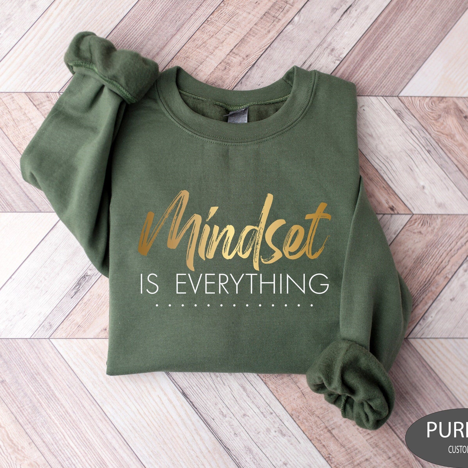 Mindset is Everything Sweatshirt, Motivational T-Shirt, Women's Positivity, Mental Health Graphic Inspirational Shirt