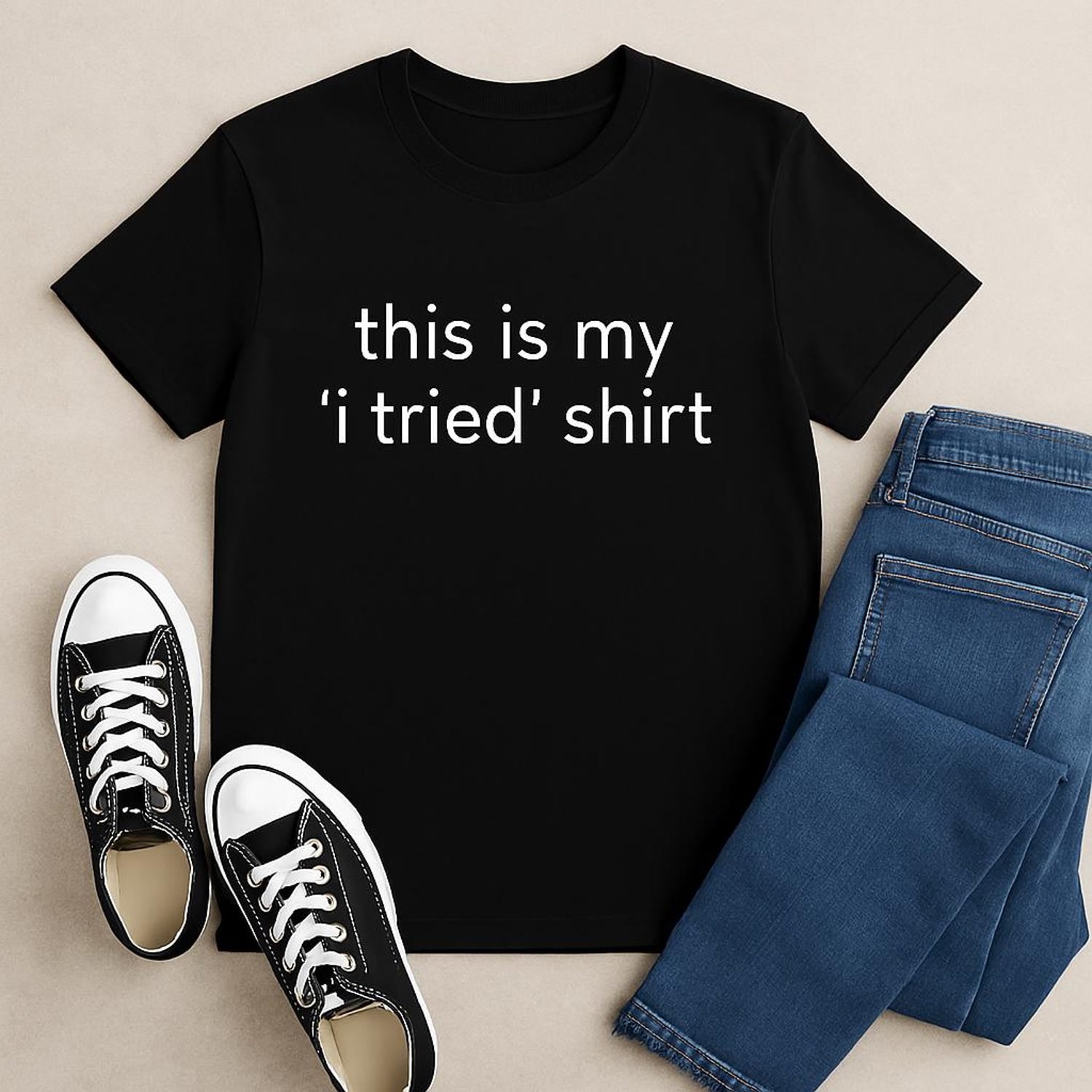This Is My I Tried Shirt Funny Minimalist T-Shirt Black Cotton Tee Lazy Outfit Low Effort Day Unisex Gift for Men Women Humor Tee