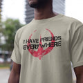I Have Friends Everywhere Unisex Jersey Tee, Andor Inspired Shirt, Short Sleeve T-Shirt, Graphic Tee, Gift for Friends, Minimalist Tee