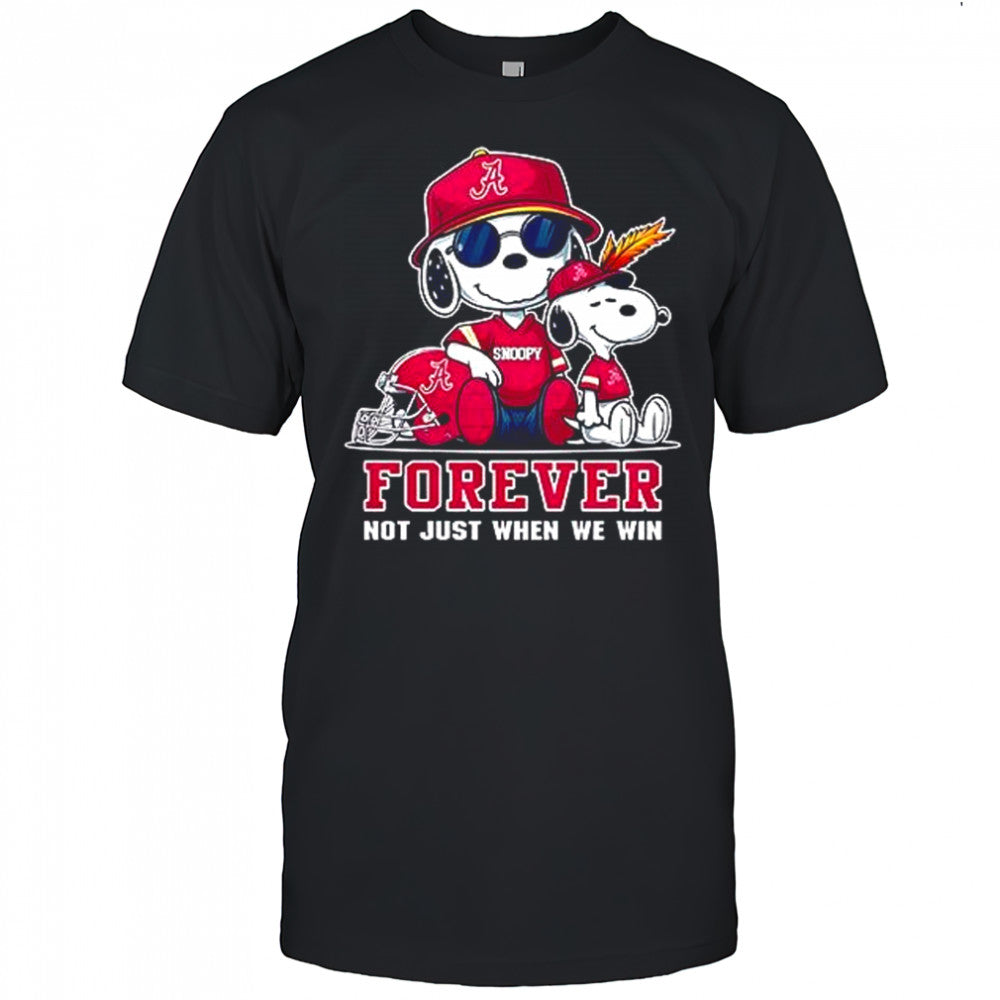 NCAA Alabama Crimson Tide Snoopy Forever not just when we win shirt