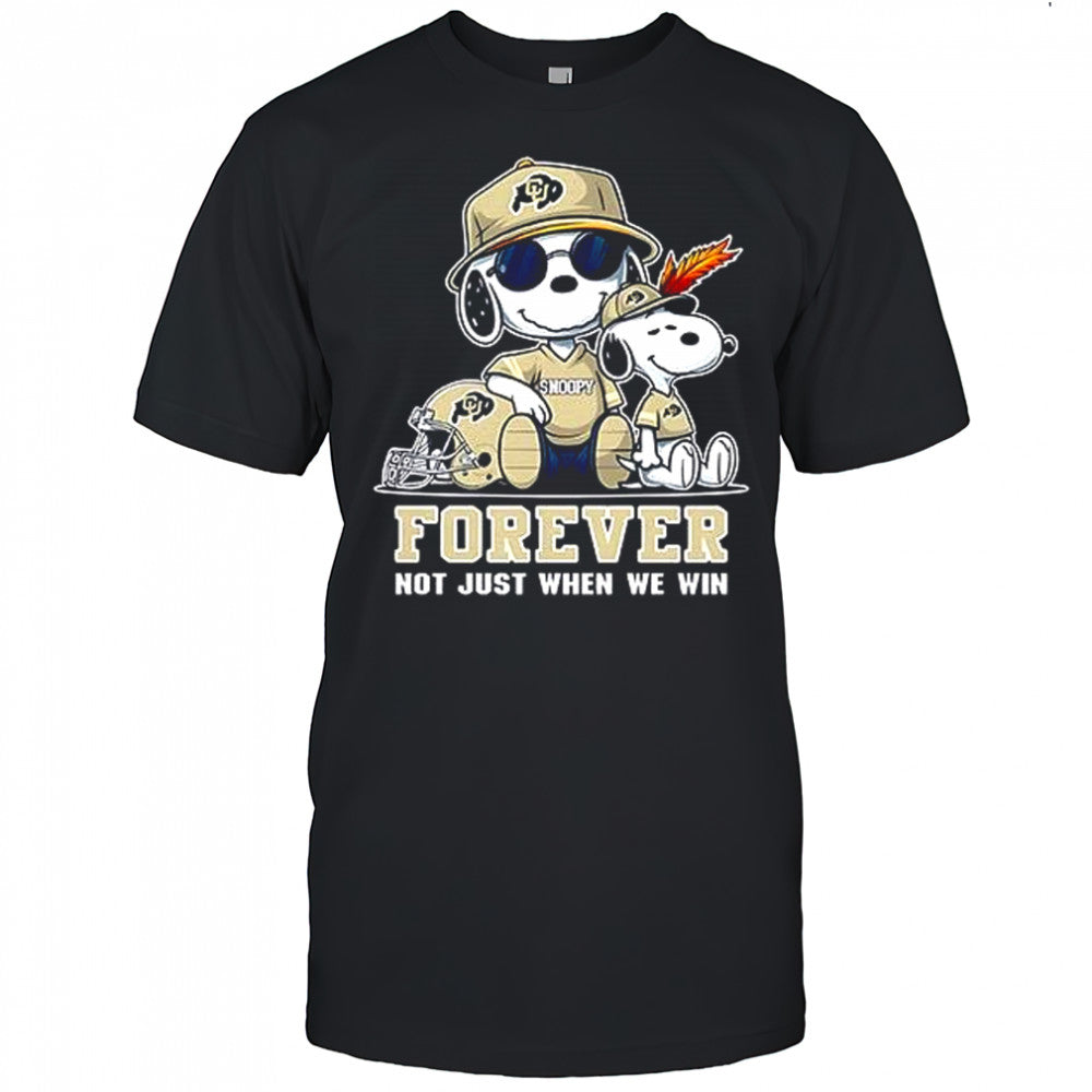 NCAA Colorado Buffaloes Snoopy Forever not just when we win shirt