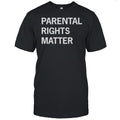 Parental Rights Matter Shirt