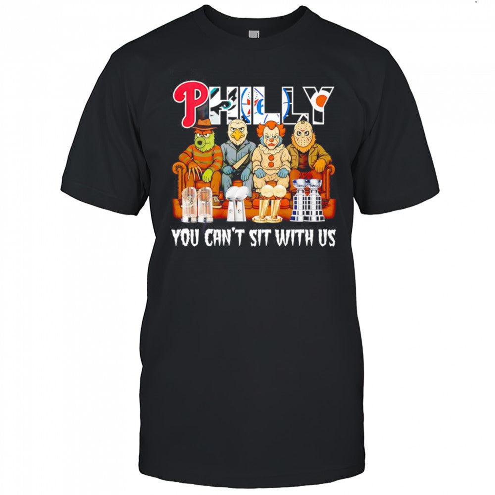 Philly horror mascot you can’t sit with us shirt