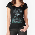 "all I do is eat junk food and CRY about fictional characters" Fitted Scoop T-Shirt for Sale by FandomizedRose