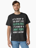 Smart People Hobby Gluten Free Classic T Shirt T Shirt Best Seller Look Daily Comfort Wear