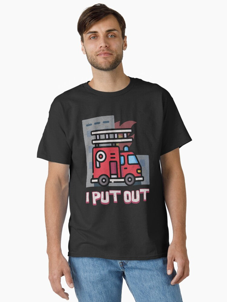 I Put Out - Firefighter Classic T-Shirt