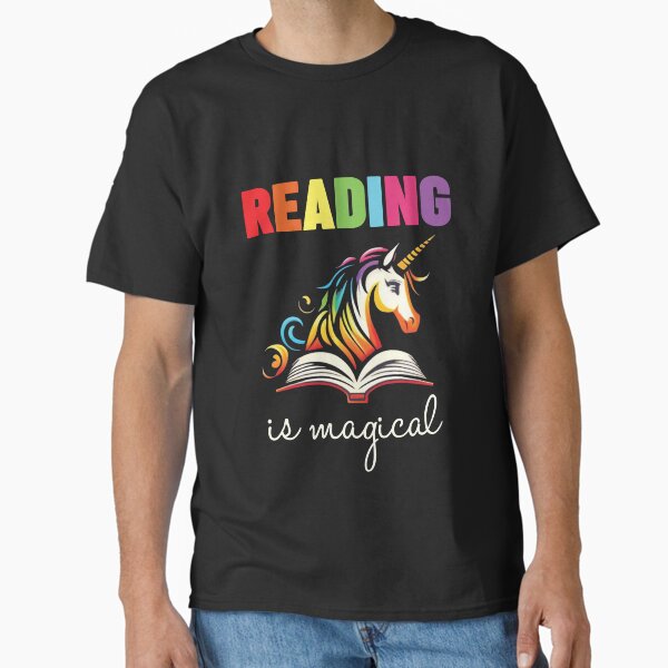 "Reading is magical" Classic T-Shirt for Sale by BuxomBabe21
