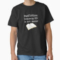 "Fanfiction - Because my OTP is not canon" Classic T-Shirt by schuettelspeer