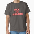 "F* You Brad Pitt Funny South Park**" Classic T-Shirt by andybic1