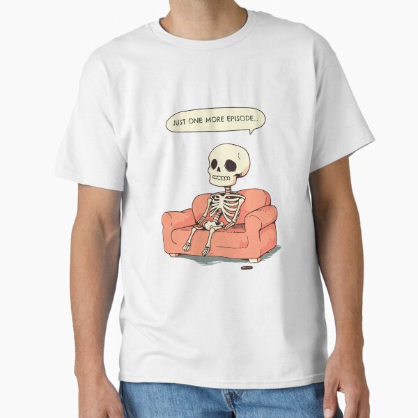 "Just One More Episode // For Streaming Fans." Classic T-Shirt for Sale by ImativaDesign
