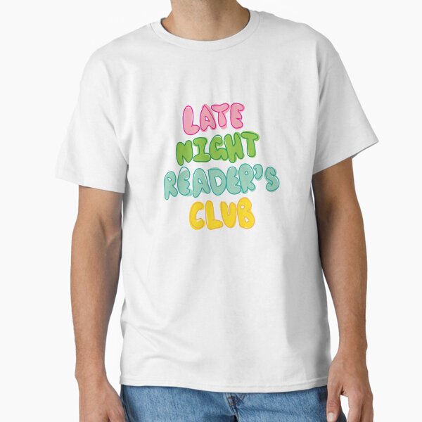 "Late night readers club funny book lover" Classic T-Shirt for Sale by fluffyfamcraft