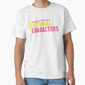 "Emotionally Devastated by Fictional Characters" Classic T-Shirt for Sale by rissidesigns