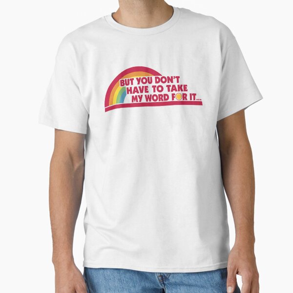 "Reading Rainbow - But You Don't Have To Take My Word For It fan design by kelly design company" Classic T-Shirt for Sale by KellyDesignCo