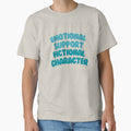 "Emotional Support Fictional Character #11" Classic T-Shirt for Sale by annylands