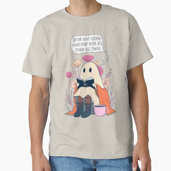 "Ghost Reading Book with Coffee: Embrace the Chaos" Classic T-Shirt for Sale by jess1586