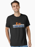 I m a Free Human Essential T Shirt T Shirt Premium Quality Fan Favorite