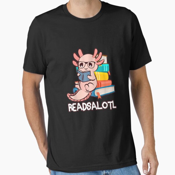 "Readalotl" Essential T-Shirt for Sale by PureHeaven