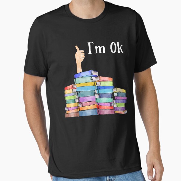 "Reading Book Lovers I'm Ok National Book Lovers Day" Essential T-Shirt for Sale by Yaw23123