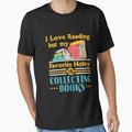 "I Love Reading But My Favorite Hobby Is Collecting Books" Essential T-Shirt for Sale by jaygo