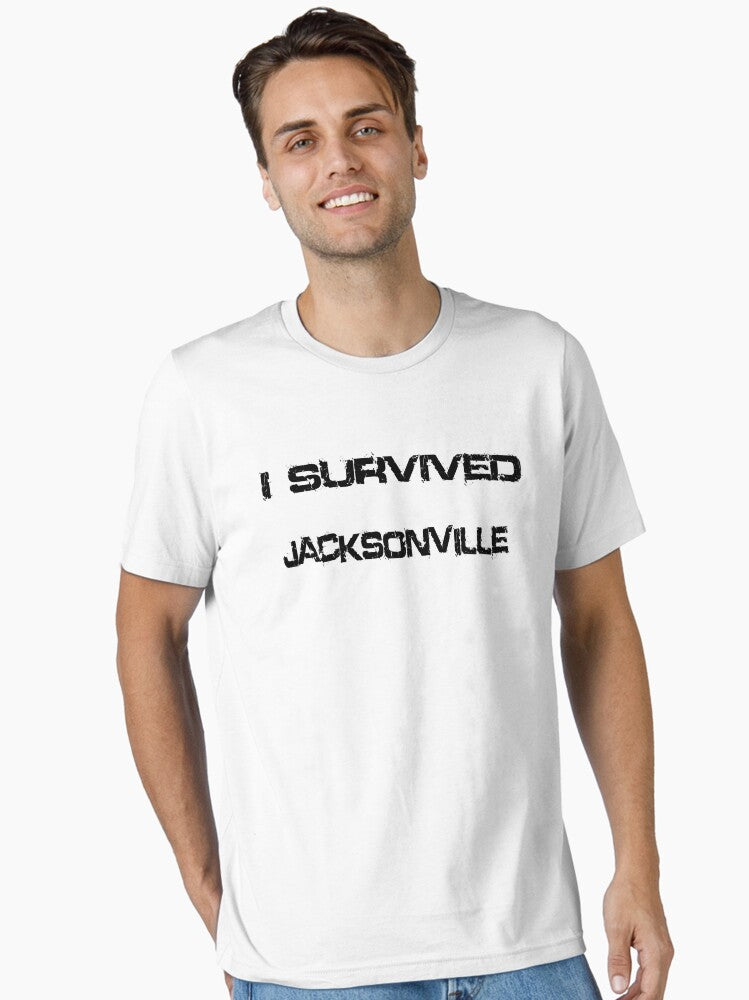 I Survived Jacksonville Essential T Shirt T Shirt Everyday Wear