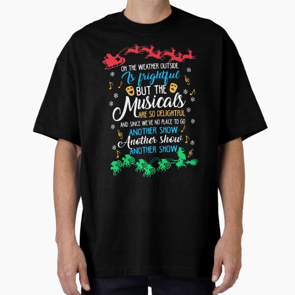 "Christmas Theatre Gift. Theatre Lover Gift. Christmas Gift for an Actor/Actress." Oversized T-Shirt for Sale by KsuAnn