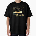 "books turn muggles into wizards| bookrebels | magic | magician | sorcerer" Oversized T-Shirt for Sale by Bookrebels