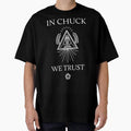 "In Chuck, We Trust" Oversized T-Shirt for Sale by Plan8